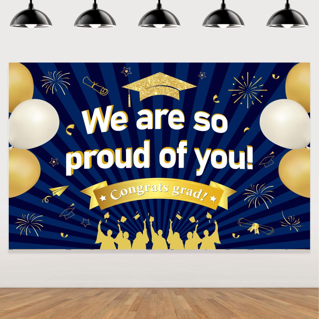 We Are So Proud Of You Banner, Graduation Banner, Graduation Backdrop,  Graduation Party Decorations 2023, Blue And Gold Graduation Decorations  2023, Class Of 2023 Decorations - Walmart.Com